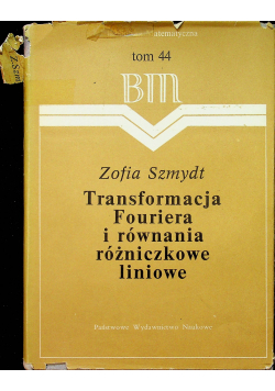Transformacja Fouriera i równania różniczkowe liniowe
