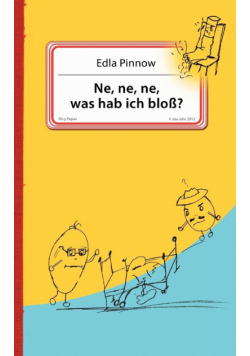 Ne, ne, ne, was hab ich bloß?