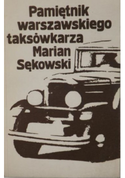 Pamiętnik warszawskiego taksówkarza