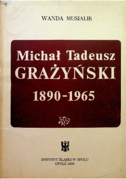 Michał tadeusz Grażyński 1890 1965