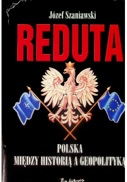 Reduta Polska między historią a geopolityką