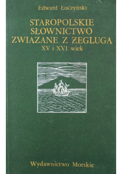 Staropolskie słownictwo związane z żeglugą XV i XVI wiek