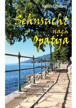 Sehnsucht nach Opatija