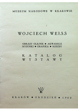 Katalog wystawy Wojciecha Weissa