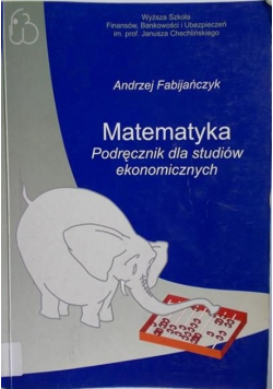 Matematyka, podręcznik dla studiów ekonomicznych