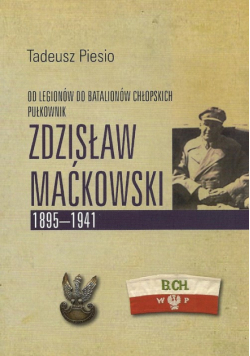 Piesio Tadeusz - Pułkownik Zdzisław Maćkowski 1895-1941