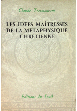 Les idees maitresses de la metaphysique chretienne