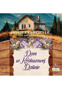Dom w Krokusowej Dolinie