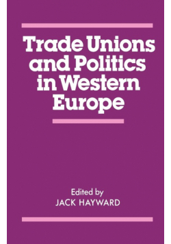 Trade Unions and Politics in Western Europe