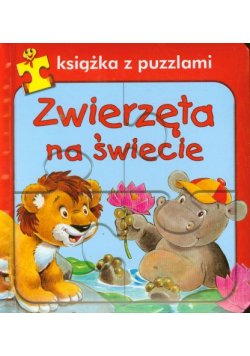 Głośnicka Dorota - Zwierzęta na świecie : Książka z puzzlami