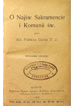 O Najświętszym Sakramencie i Komunii Św 1903 r.