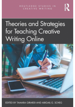 Theories and Strategies for Teaching Creative Writing Online