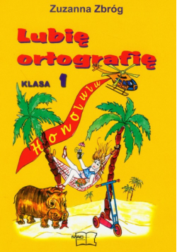 Z. - Lubię ortografię 1 zeszyt ćwiczeń