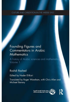 Founding Figures and Commentators in Arabic Mathematics