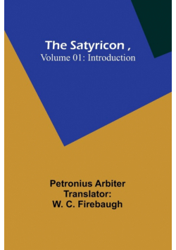 The Satyricon , Volume 01