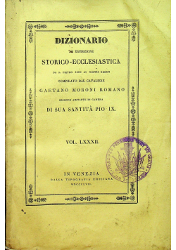 Dizionario di Erudizione Storico Ecclesiastica Vol LXXXII 1857 r.
