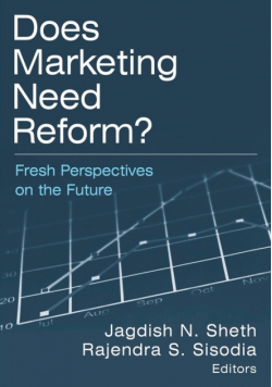 Does Marketing Need Reform?