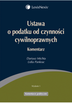 Ustawa o podatku od czynności cywilnoprawnych : Komentarz