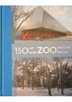 150 lat ZOO Wrocław