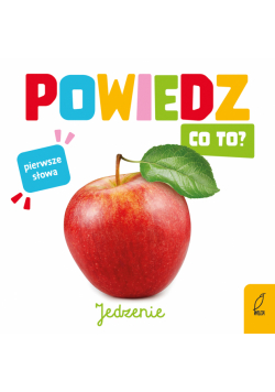 Jedzenie. Powiedz co to?