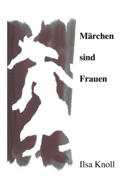 Märchen sind Frauen