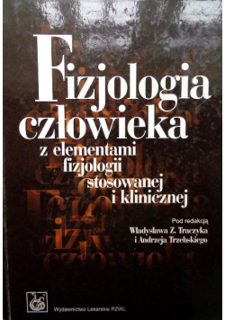 Fizjologia człowieka z elementami fizjologii stosowanej i klinicznej