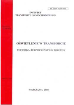 Oświetlenie w transporcie technika bezpieczeństwo przepisy