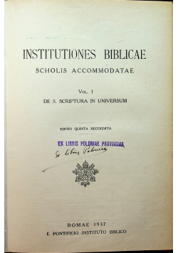 Institutiones Biblicae Scholis Accommodatae Vol I 1937r.