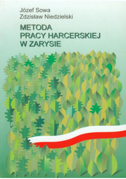 Metoda pracy harcerskiej w zarysie