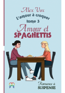 Amour et Spaghettis