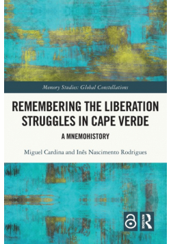 Remembering the Liberation Struggles in Cape Verde