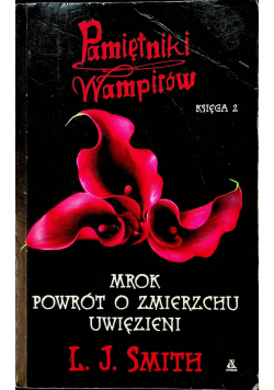 Pamiętniki wampirów Księga 2