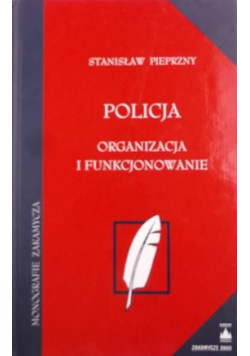 Policja organizacja i funkcjonowanie