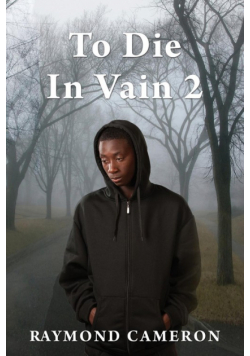 To Die In Vain 2