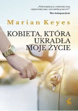Kobieta, która ukradła mi życie