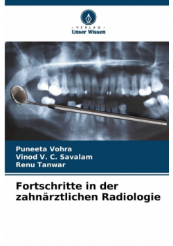 Fortschritte in der zahnärztlichen Radiologie