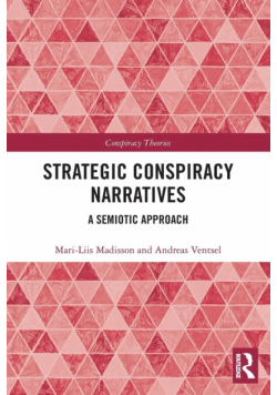 Strategic Conspiracy Narratives