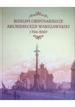 Biskupi i Ordynariusze Archidiecezji Warszawskiej