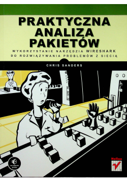 Praktyczna analiza pakietów Wykorzystanie narzędzia Wireshark do rozwiązywania problemów z siecią
