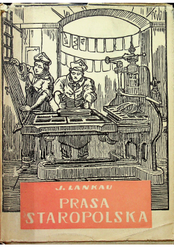 Prasa Satropolska na tle rozwoju prasy w Europie 1513 - 1729