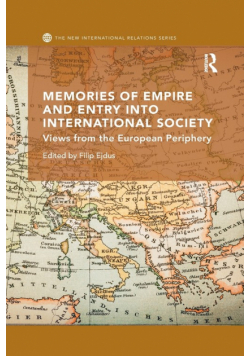 Memories of Empire and Entry into International Society