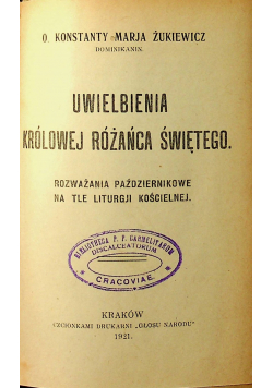 Uwielbienia Królowej Różańca Świętego, 1921 r.