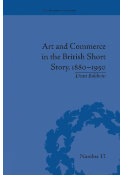 Art and Commerce in the British Short Story, 1880-1950