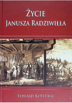 Życie Janusza Radziwiłła