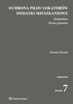 Ochrona praw lokatorów Dodatki mieszkaniowe Komentarz. Wzory pozwów