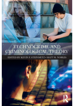 Technocrime and Criminological Theory