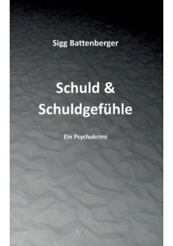 Schuld & Schuldgefühle