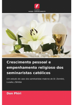 Crescimento pessoal e empenhamento religioso dos seminaristas católicos