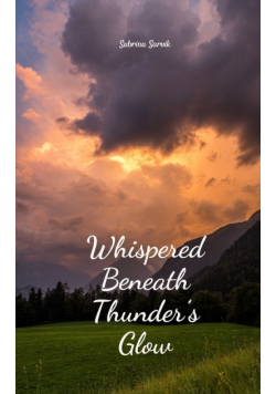 Whispered Beneath Thunder's Glow