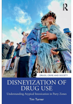 Disneyization of Drug Use